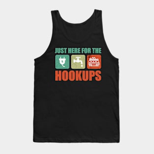 Just Here For The Hookups Motorhome Camping RV T-Shirt Tank Top